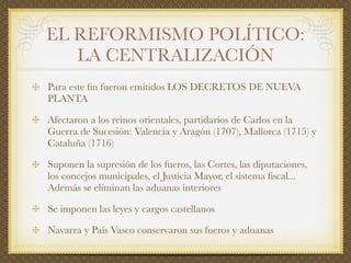 El siglo XVIII en España: el reformismo borbónico