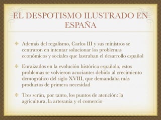 El siglo XVIII en España: el reformismo borbónico