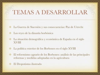 El siglo XVIII en España: el reformismo borbónico