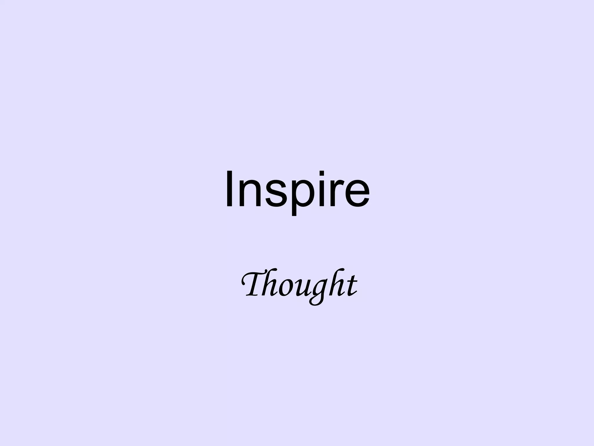 Inspire Thought
