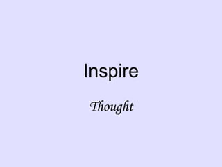 Inspire Thought 