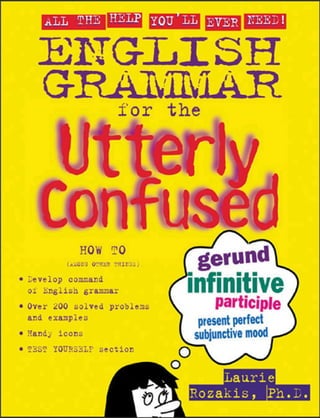 English Grammar For The Utterly Confused   L. Rozakis