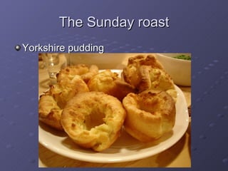 The Sunday roast Yorkshire pudding 