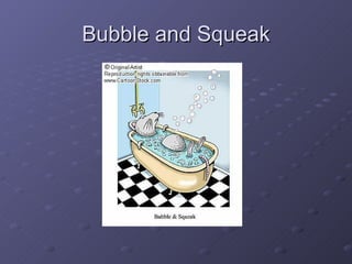 Bubble and Squeak 