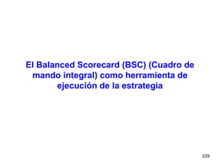 El Balanced Scorecard (BSC) (Cuadro de mando integral) como herramienta de ejecución de la estrategia 