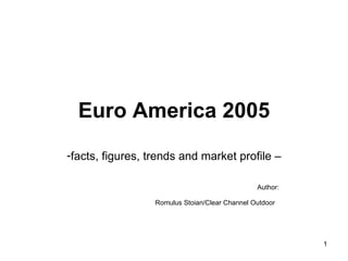 Euro America 2005 ,[object Object],[object Object],[object Object]
