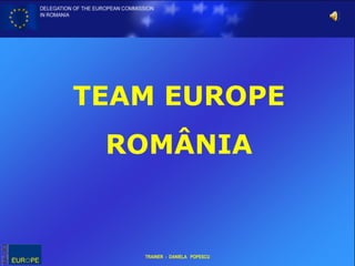 TEAM EUROPE ROMÂNIA 