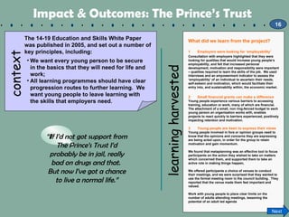 Impact & Outcomes: The Prince’s Trust   learning harvested context The 14-19 Education and Skills White Paper was publishe...