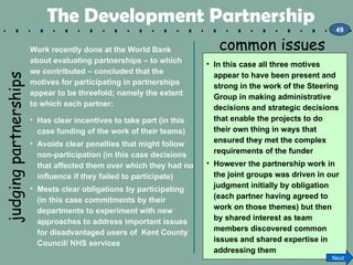 The Development Partnership Work recently done at the World Bank about evaluating partnerships – to which we contributed –...
