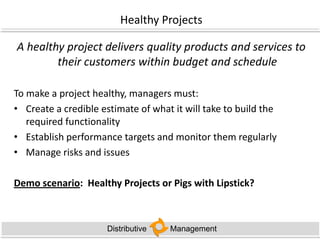 Healthy Projects or Pigs in Lipstick?