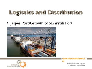 Logistics and Distribution Jasper Port/Growth of Savannah Port 