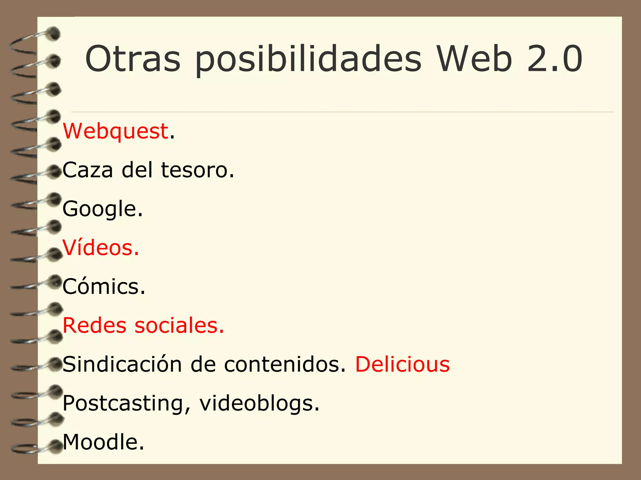 Se busca desarrollar en los alumnos/as determinadas capacidades y  habilidades:  comunicación, trabajo en equipo colaborativo, investigación y selección de información, etc. 