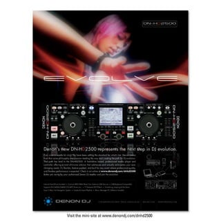 Visit the mini-site at www.denondj.com/dnhd2500
 