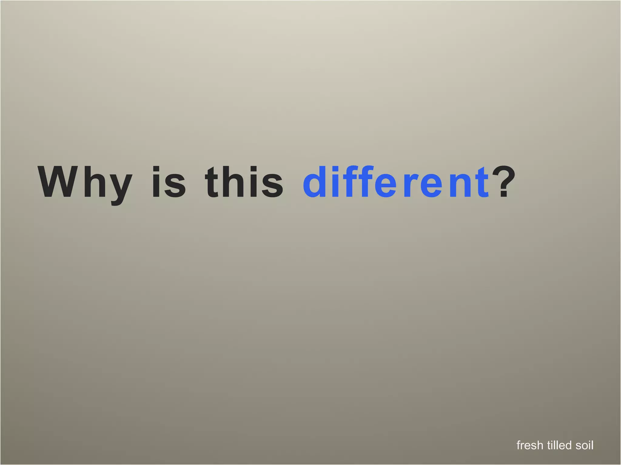 Why is this  different ? 