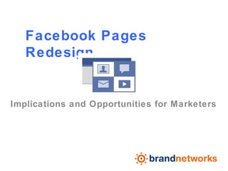 Facebook Pages Redesign Implications and Opportunities for Marketers  