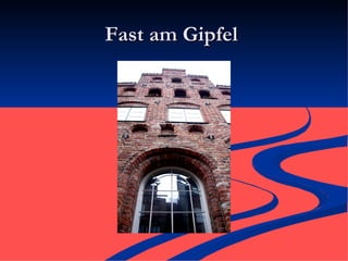 Fast am Gipfel  