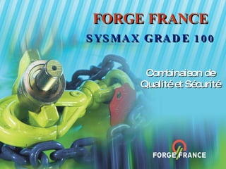 FORGE FRANCE SYSMAX GRADE 100 Combinaison de Qualité et Sécurité 