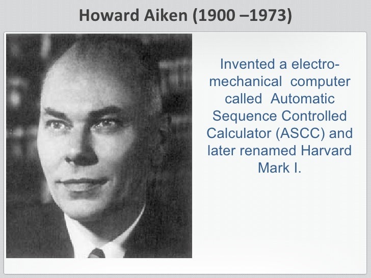 howard aiken Howard h aiken, 作者: adam cornelius bert, chromo publishing, please note that the content of this book primarily consists of articles available from wikipedia. howard aiken Howard h aiken, 作者: adam cornelius bert, chromo publishing, please note that the content of this book primarily consists of articles available from wikipedia.