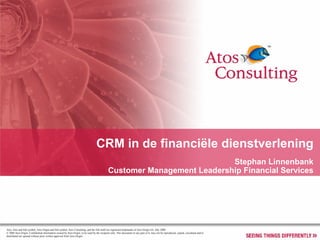 CRM in de financiële dienstverlening Stephan Linnenbank Customer Management Leadership Financial Services 