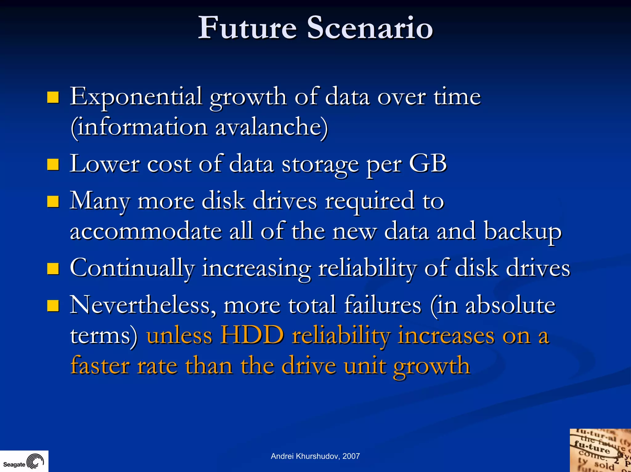 Future Information Growth And Storage Device Reliability 2007