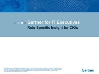 Gartner for IT Executives Role-Specific Insight for CIOs 