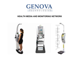 HEALTH MEDIA AND MONITORING NETWORK
 