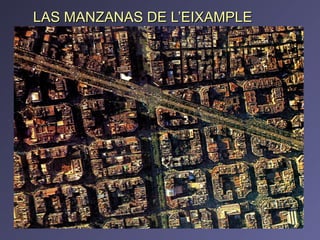 LAS MANZANAS DE L’EIXAMPLE 