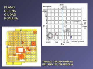 PLANO DE UNA CIUDAD ROMANA TIMGAD, CIUDAD ROMANA DEL AÑO 100, EN ARGELIA 