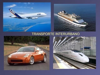TRANSPORTE INTERURBANO 