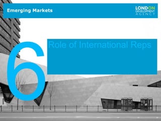 2626
Emerging Markets
6
Role of International Reps
 