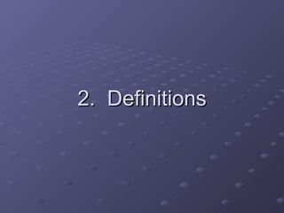 2.  Definitions 