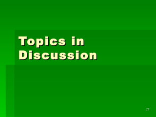 Topics in Discussion 