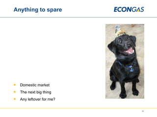 Anything to spare Domestic market The next big thing Any leftover for me? 