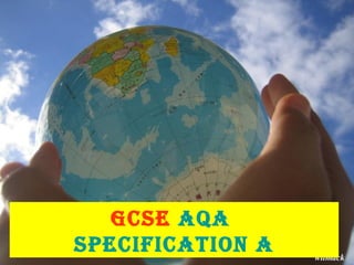 GCSE  AQA  Specification A 
