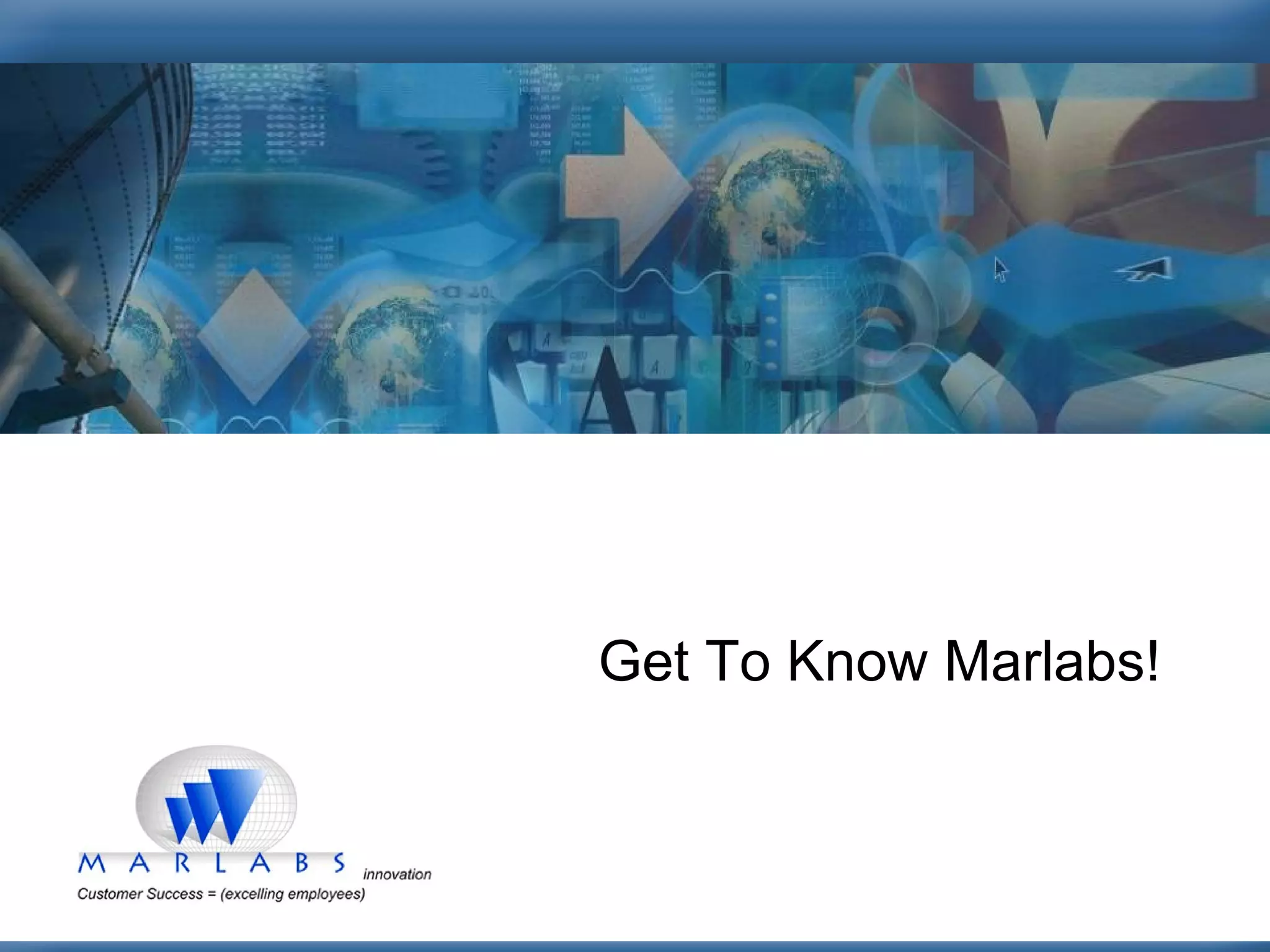 Get To Know Marlabs! 