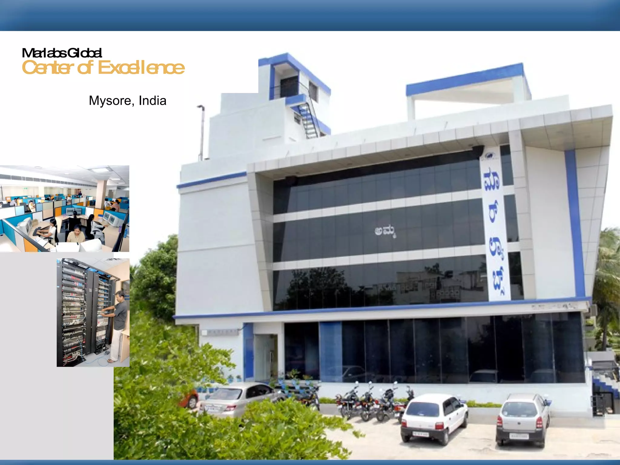 Marlabs Global Center of Excellence Mysore, India 