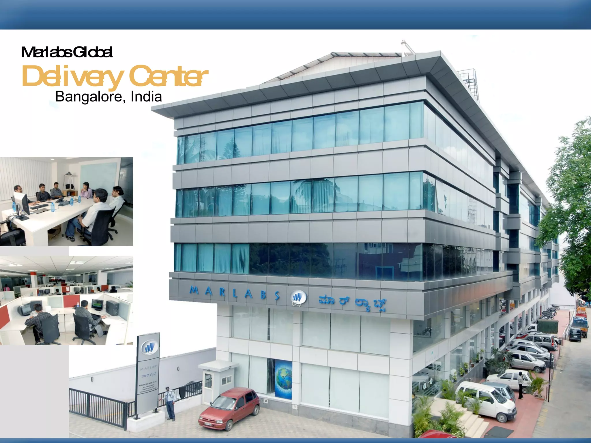 Marlabs Global Delivery Center Bangalore, India  