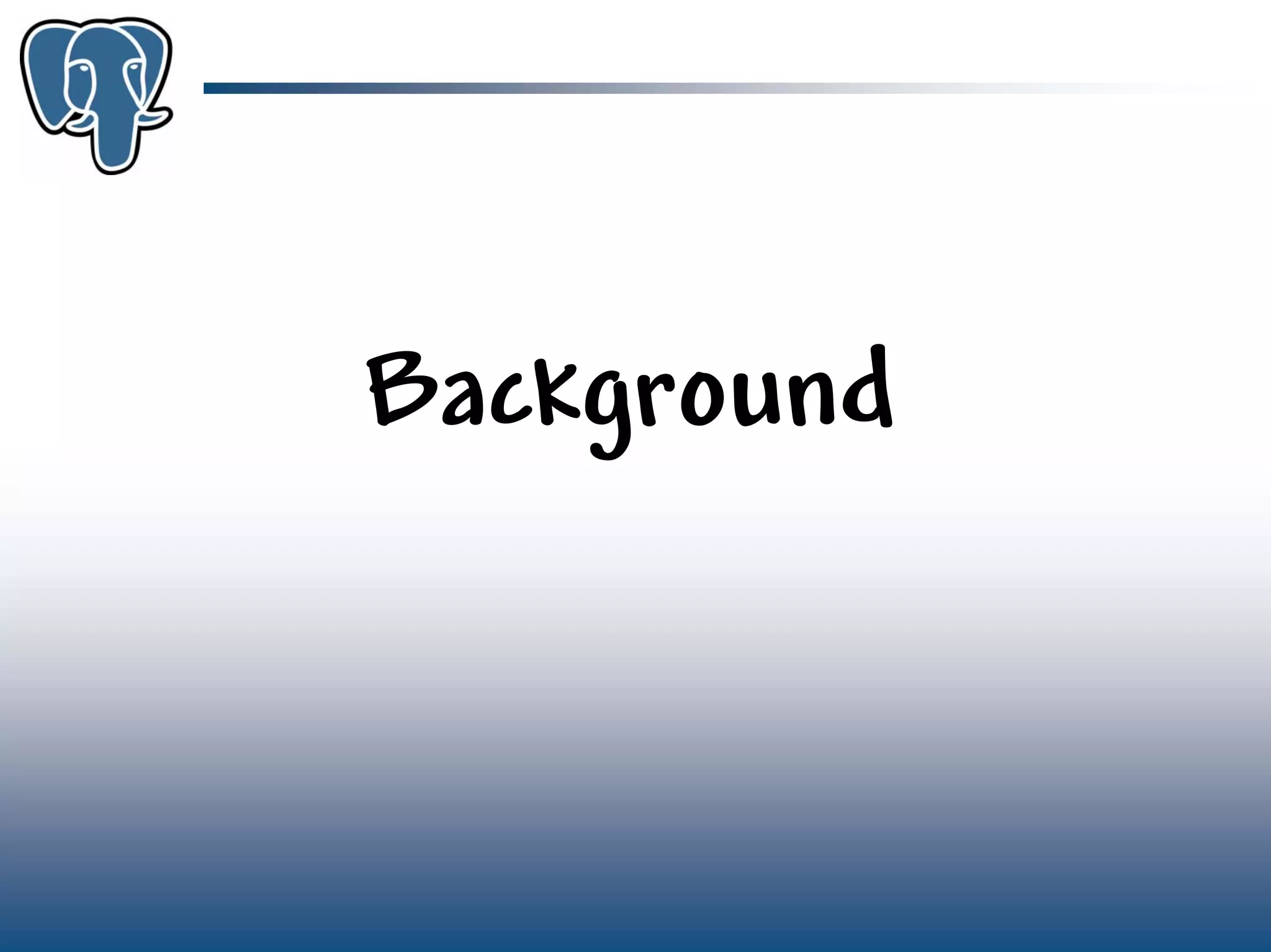 Get to know PostgreSQL!