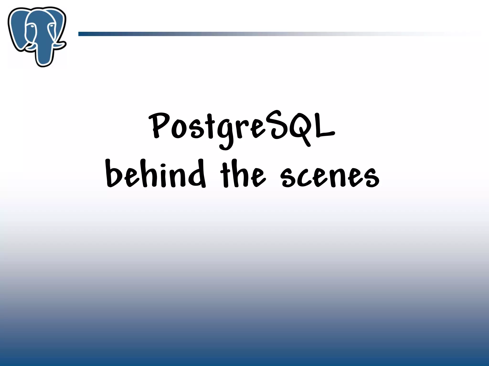 Get to know PostgreSQL!