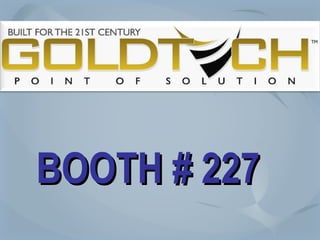 BOOTH # 227 