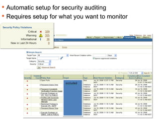 Keeping Track Automatic setup for security auditing Requires setup for what you want to monitor 