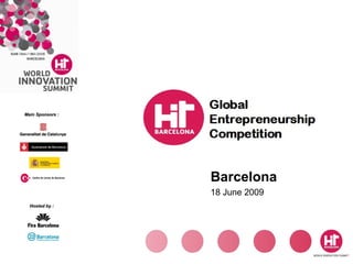 Barcelona  18 June 2009 Main Sponsors : Hosted by : 