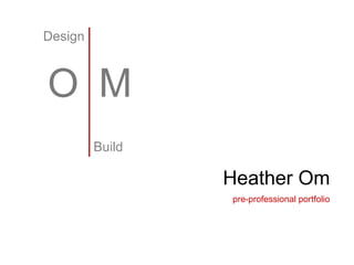 Heather Om pre-professional portfolio 