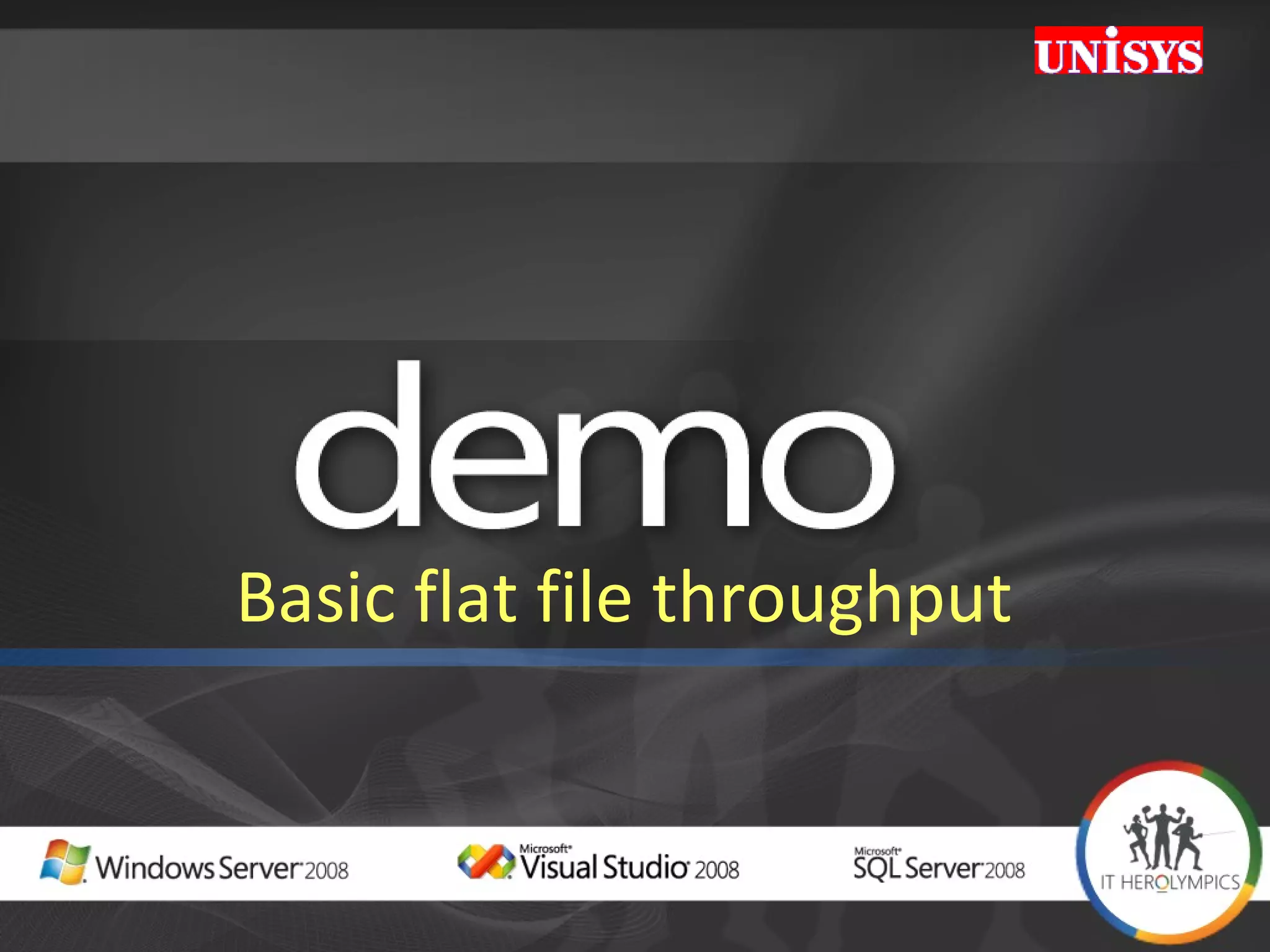 Basic flat file throughput 