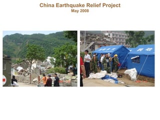 China Earthquake Relief Project May 2008 