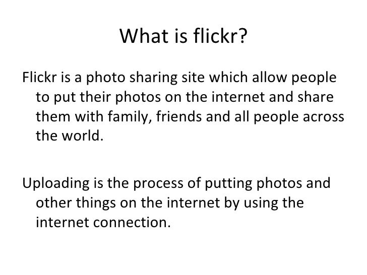 What is Flickr?