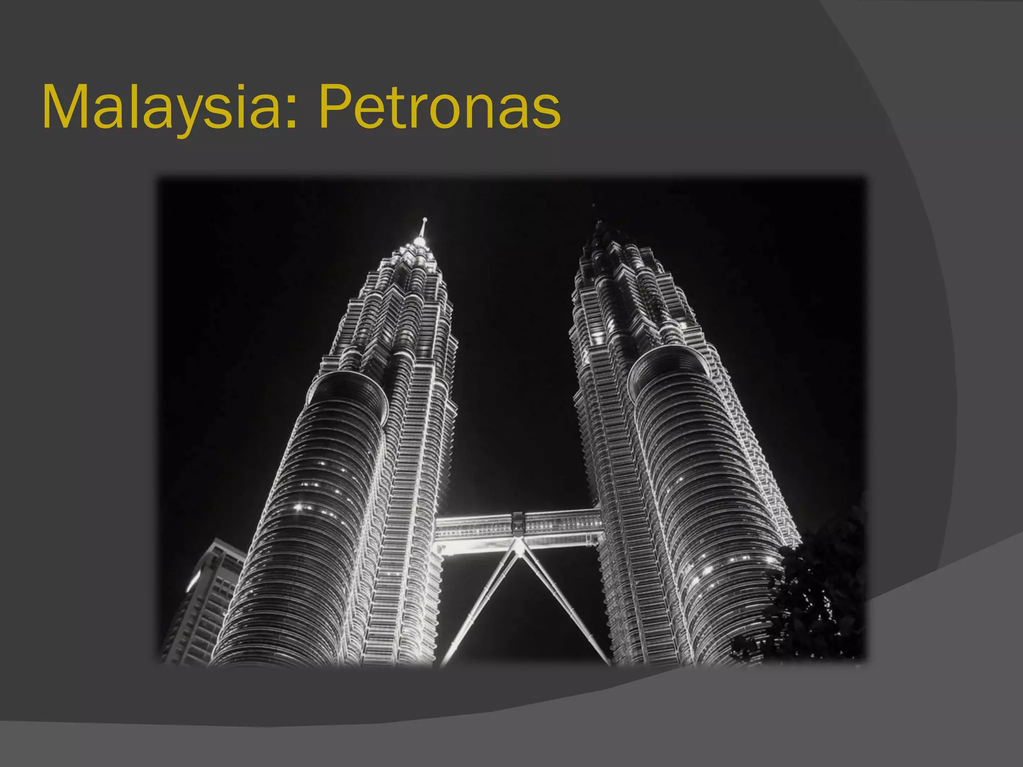 Malaysia: Petronas 