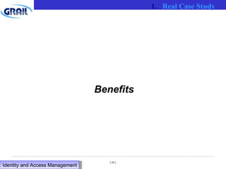 Benefits Real Case Study Identity and Access Management  