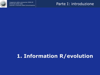 1. Information R/evolution Parte I: introduzione 