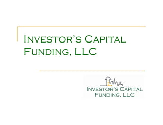 Investor’s Capital
Funding, LLC
 